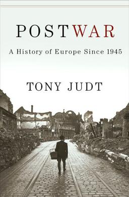 <i>Postwar: A History of Europe Since 1945</i> Non-fiction book by Tony Judt