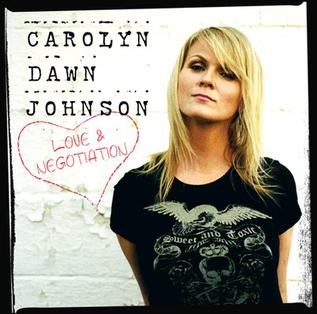 <i>Love & Negotiation</i> 2006 studio album by Carolyn Dawn Johnson