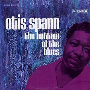 <i>The Bottom of the Blues</i> 1968 studio album by Otis Spann