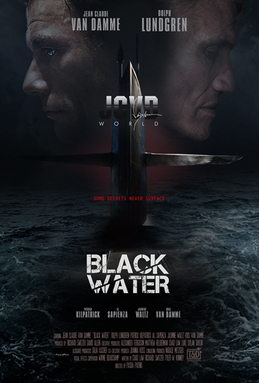 <i>Black Water</i> (2018 film) 2018 American action thriller film directed by Pasha Patriki