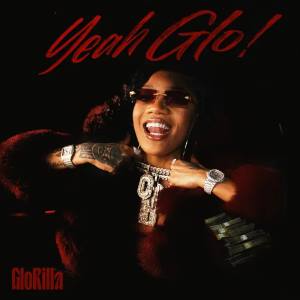 <span class="mw-page-title-main">Yeah Glo!</span> 2024 single by GloRilla