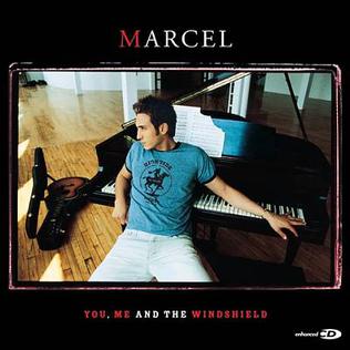 <i>You, Me and the Windshield</i> Album by Marcel