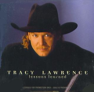 <span class="mw-page-title-main">Lessons Learned (song)</span> 1999 single by Tracy Lawrence