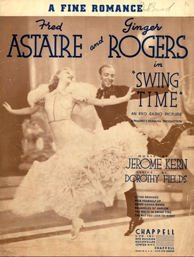 <span class="mw-page-title-main">A Fine Romance (song)</span> 1936 song composed by Jerome Kern, lyrics by Dorothy Fields; from the 1936 film "Swing Time"