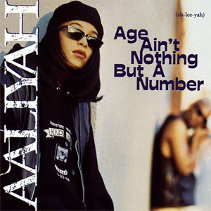 <i>Age Aint Nothing but a Number</i> 1994 studio album by Aaliyah