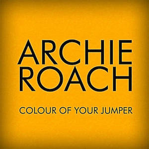 <span class="mw-page-title-main">Colour of Your Jumper</span> 2013 single by Archie Roach