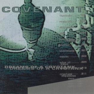 <i>Dreams of a Cryotank</i> 1994 studio album by Covenant