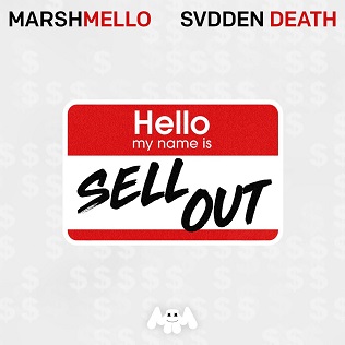 <span class="mw-page-title-main">Sell Out (Marshmello and Svdden Death song)</span> 2019 song by Marshmello and Svdden Death