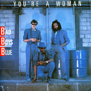 <span class="mw-page-title-main">You're a Woman</span> 1985 single by Bad Boys Blue