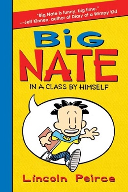 <i>Big Nate: In a Class by Himself</i> Book by Lincoln Peirce