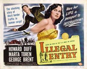 <i>Illegal Entry</i> (film) 1949 film by Frederick de Cordova