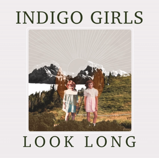 <i>Look Long</i> 2020 studio album by Indigo Girls