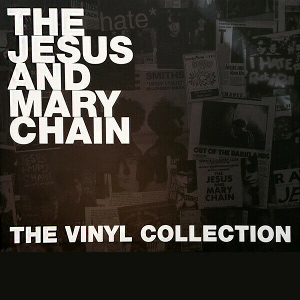 <i>The Complete Vinyl Collection</i> 2013 box set by The Jesus and Mary Chain