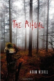 <i>The Ritual</i> (novel) 2011 horror novel by Adam Nevill