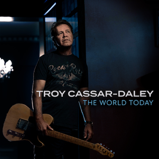 <i>The World Today</i> (album) 2021 studio album by Troy Cassar-Daley