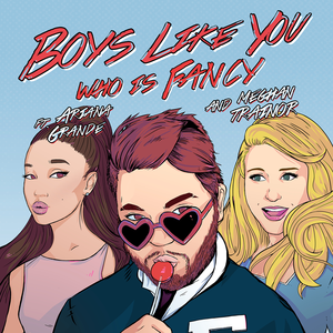 <span class="mw-page-title-main">Boys Like You (Who Is Fancy song)</span> 2015 single by Who Is Fancy featuring Meghan Trainor and Ariana Grande