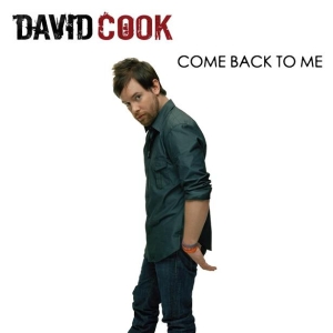 <span class="mw-page-title-main">Come Back to Me (David Cook song)</span> 2009 single by David Cook