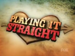 <i>Playing It Straight</i> 2004 reality television series