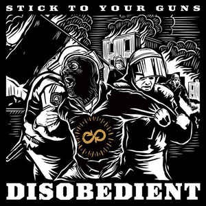 <i>Disobedient</i> (album) 2015 studio album by Stick to Your Guns