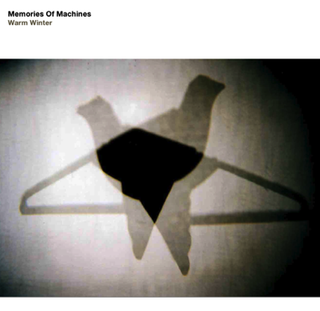 <i>Warm Winter</i> 2011 studio album by Memories of Machines