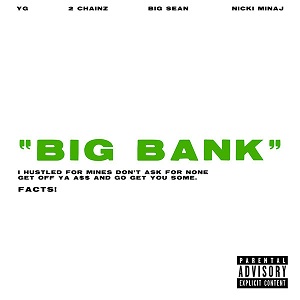 <span class="mw-page-title-main">Big Bank</span> 2018 single by YG featuring 2 Chainz, Big Sean and Nicki Minaj