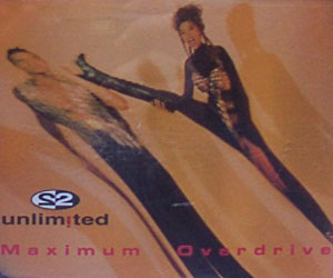 <span class="mw-page-title-main">Maximum Overdrive (song)</span> 1993 single by 2 Unlimited