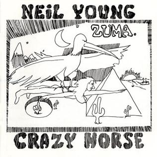 <i>Zuma</i> (Neil Young & Crazy Horse album) 1975 studio album by Neil Young and Crazy Horse