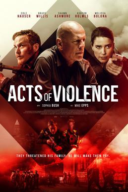 <i>Acts of Violence</i> 2018 film by Brett Donowho