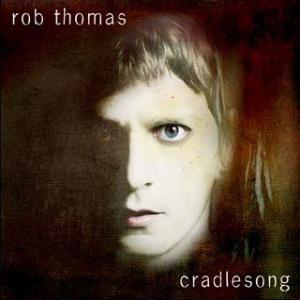 <i>Cradlesong</i> (album) 2009 studio album by Rob Thomas