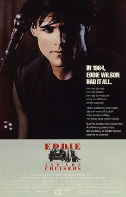 <i>Eddie and the Cruisers</i> 1983 film by Martin Davidson