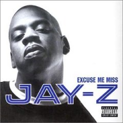 <span class="mw-page-title-main">Excuse Me Miss</span> 2003 single by Jay-Z