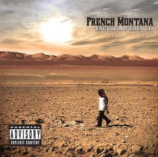 <i>Excuse My French</i> (album) 2013 studio album by French Montana