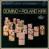 <i>Domino</i> (Rahsaan Roland Kirk album) 1962 studio album by Roland Kirk