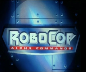 <i>RoboCop: Alpha Commando</i> American TV series or program