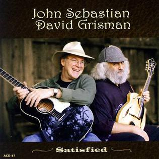 <i>Satisfied</i> (David Grisman and John Sebastian album) 2007 studio album by David Grisman, John Sebastian