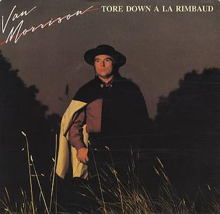 Tore Down a la Rimbaud 1985 single by Van Morrison