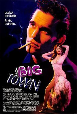 <i>The Big Town</i> (1987 film) 1987 film by Harold Becker