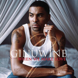 <span class="mw-page-title-main">When We Make Love (Ginuwine song)</span> 2005 single by Ginuwine