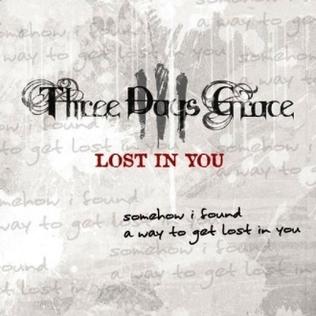 <span class="mw-page-title-main">Lost in You (Three Days Grace song)</span> 2011 single by Three Days Grace