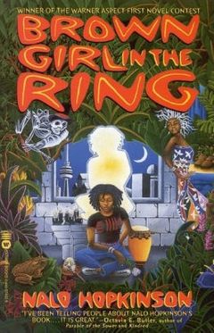 <i>Brown Girl in the Ring</i> (novel) 1998 novel by Nalo Hopkinson