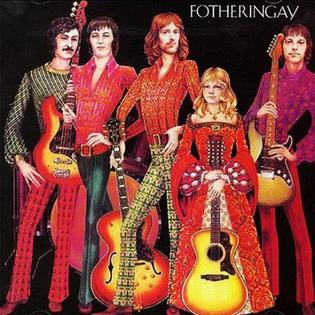 <i>Fotheringay</i> (album) 1970 studio album by Fotheringay