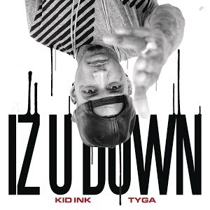 <span class="mw-page-title-main">Iz U Down</span> 2013 single by Kid Ink