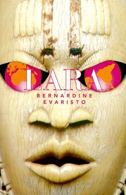 <i>Lara</i> (novel) 1997 novel by Bernardine Evaristo