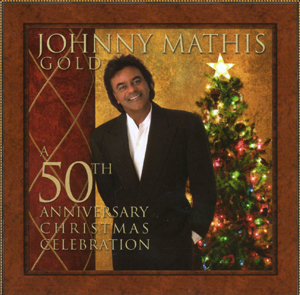 <i>Gold: A 50th Anniversary Christmas Celebration</i> 2006 compilation album by Johnny Mathis