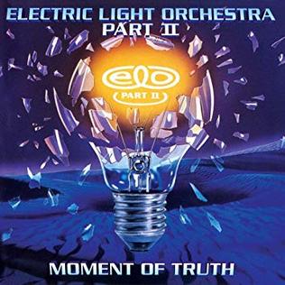 <i>Moment of Truth</i> (ELO Part II album) 1994 studio album by ELO Part II