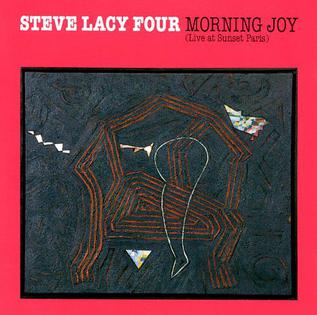 <i>Morning Joy</i> 1989 live album by Steve Lacy