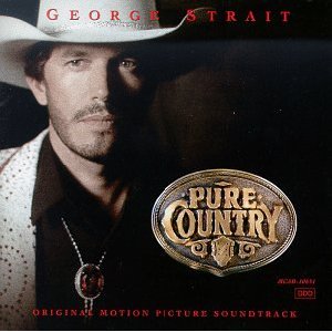 <i>Pure Country</i> (soundtrack) 1992 soundtrack album by George Strait