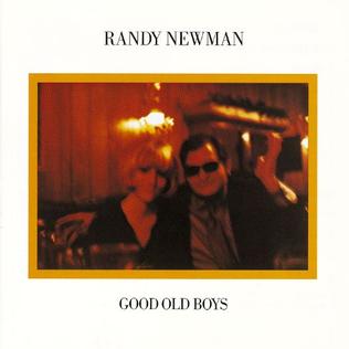 <i>Good Old Boys</i> (Randy Newman album) 1974 studio album by Randy Newman