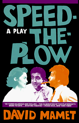 <i>Speed-the-Plow</i> 1988 play written by David Mamet