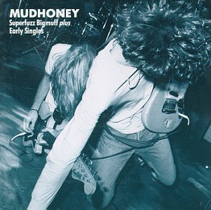 <i>Superfuzz Bigmuff Plus Early Singles</i> 1990 compilation album by Mudhoney